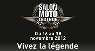16 - 18 novembre 2012 : 15ème salon Moto Légende