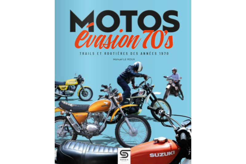 Motos Evasion 70's : coup d'œil dans le rétro