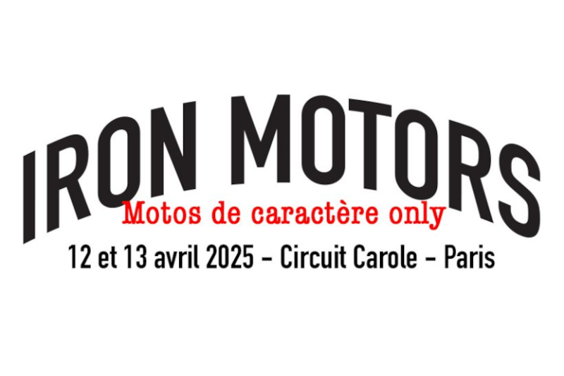 12 – 13 avril 2025 : Iron Motors, circuit Carole 14ème !