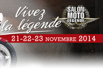 21 - 23 novembre 2014 : Salon Moto-Légende