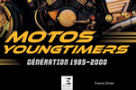 Éditions Etai : Motos Youngtimers, génération 1985 - 2000