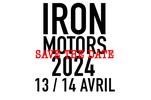 13 – 14 avril 2024 : Iron Motors, motos de caractère only